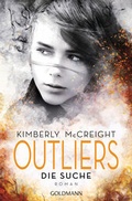Cover: Outliers - Gef&auml;hrliche Bestimmung. Die Suche - Goldmann