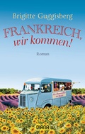Cover: Frankreich, wir kommen! - Diana Verlag