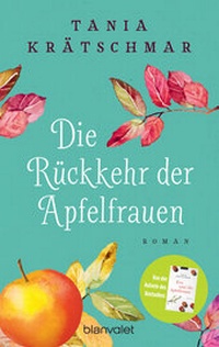 Abbildung von: Die Rückkehr der Apfelfrauen - Blanvalet