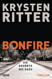 Abbildung von: Bonfire - Sie gehörte nie dazu - Diana Verlag