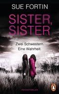 Cover: Sister, Sister - Zwei Schwestern. Eine Wahrheit. - Penguin