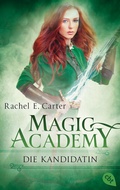 Cover: Magic Academy - Die Kandidatin - cbt