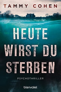 Abbildung von: Heute wirst du sterben - Blanvalet