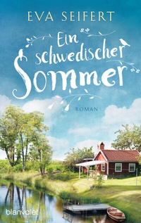 Abbildung von: Ein schwedischer Sommer - Blanvalet