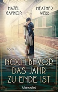 Cover: Noch bevor das Jahr zu Ende ist - Blanvalet