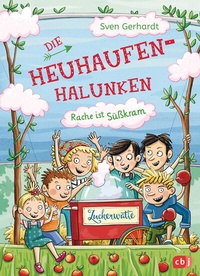 Enlarge image Cover: Die Heuhaufen-Halunken - Rache ist Süßkram - cbj