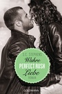 Cover: Perfect Rush. Wahre Liebe - Goldmann