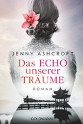 Cover: Das Echo unserer Tr&auml;ume - Goldmann