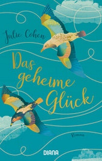 Abbildung von: Das geheime Glück - Diana Verlag