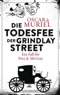 Abbildung von: Die Todesfee der Grindlay Street - Goldmann