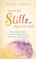 Cover: Raum f&uuml;r Stille, Raum f&uuml;r dich - Lotos