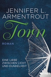 Abbildung von: Torn - Eine Liebe zwischen Licht und Dunkelheit - Heyne