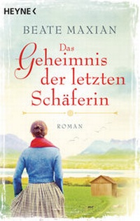 Abbildung von: Das Geheimnis der letzten Schäferin - Heyne