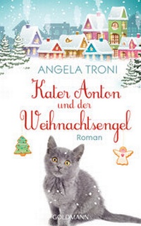 Abbildung von: Kater Anton und der Weihnachtsengel - Goldmann