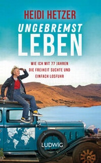 Abbildung von: Ungebremst leben - Ludwig Buchverlag