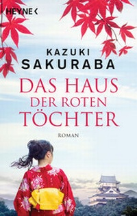 Abbildung von: Das Haus der roten Töchter - Heyne