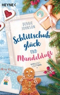 Cover: Schlittschuhgl&uuml;ck und Mandelduft - Heyne