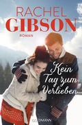 Cover: Kein Tag zum Verlieben - Goldmann