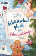 Cover: Schlittschuhgl&uuml;ck und Mandelduft - Heyne