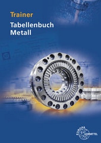Enlarge image Cover: Trainer Tabellenbuch Metall - Europa-Lehrmittel