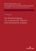 Bild: Die Strafverfolgung von polizeilicher Gewalt - eine empirische Analyse - Peter Lang Verlag