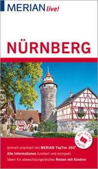 Abbildung von: MERIAN live! Reiseführer Nürnberg - Merian / Holiday