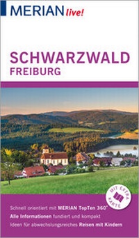 Abbildung von: MERIAN live! Reiseführer Schwarzwald Freiburg - Merian / Holiday