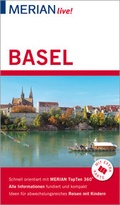 Cover: MERIAN live! Reisef&uuml;hrer Basel - Merian / Holiday