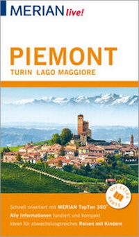 Abbildung von: MERIAN live! Reiseführer Piemont Turin Lago Maggiore - Merian / Holiday