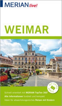 Abbildung von: MERIAN live! Reiseführer Weimar - Merian / Holiday