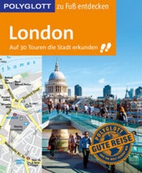 Abbildung von: POLYGLOTT Reiseführer London zu Fuß entdecken - Polyglott