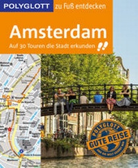 Abbildung von: POLYGLOTT Reiseführer Amsterdam zu Fuß entdecken - Polyglott