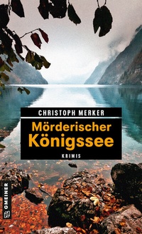 Abbildung von: Mörderischer Königssee - Gmeiner-Verlag