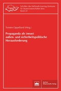 Cover: Propaganda als (neue) au&szlig;en- und sicherheitspolitische Herausforderung - Berliner Wissenschafts-Verlag