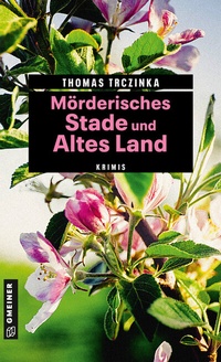 Abbildung von: Mörderisches Stade und Altes Land - Gmeiner-Verlag