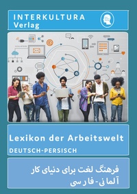Abbildung von: Interkultura Lexikon der Arbeitwelt Deutsch-Persisch - Interkultura Verlag - Social Business Verlag