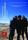 Cover: Eine abenteuerliche Motorradtour durch China - GuiDe Verlag