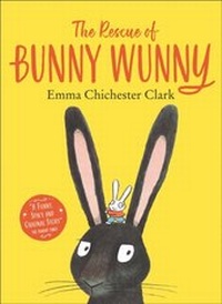 Abbildung von: The Rescue of Bunny Wunny - HarperCollins