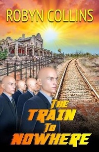 Enlarge image Cover: The Train to Nowhere - Spikeback Books
