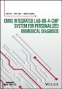 Cover: CMOS Integrated Lab-on-a-chip System for Personalized Biomedical Diagnosis - Wiley