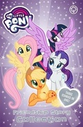 Cover: My Little Pony: My Little Pony Friendship Story Collection - Orchard Books
