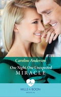 Cover: One Night, One Unexpected Miracle - Mills & Boon
