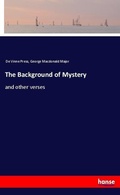Cover: The Background of Mystery - Hansebooks