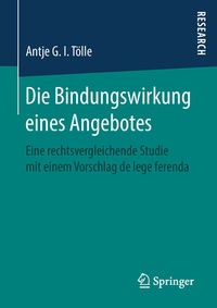 Abbildung von: Die Bindungswirkung eines Angebotes - Springer