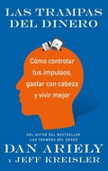 Cover: Las trampas del dinero : c&oacute;mo controlar tus impulsos, gastar con cabeza y vivir mejor - Editorial Ariel