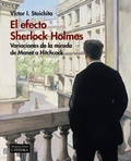 Cover: El efecto Sherlock Holmes : variaciones de la mirada de Manet a Hitchcock - Ediciones C&aacute;tedra