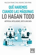 Cover: Qu&eacute; haremos cuando las m&aacute;quinas lo hagan todo - LID Editorial Empresarial, S.L.