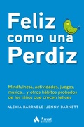 Cover: Feliz como una perdiz - Amat Editorial