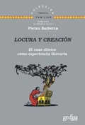 Cover: Locura y creaci&oacute;n : el caso cl&iacute;nico como experiencia literaria - Gedisa