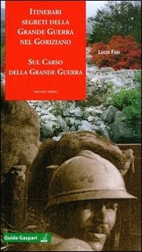Abbildung von: Sul Carso della grande guerra - Guide Gaspari;Gaspari